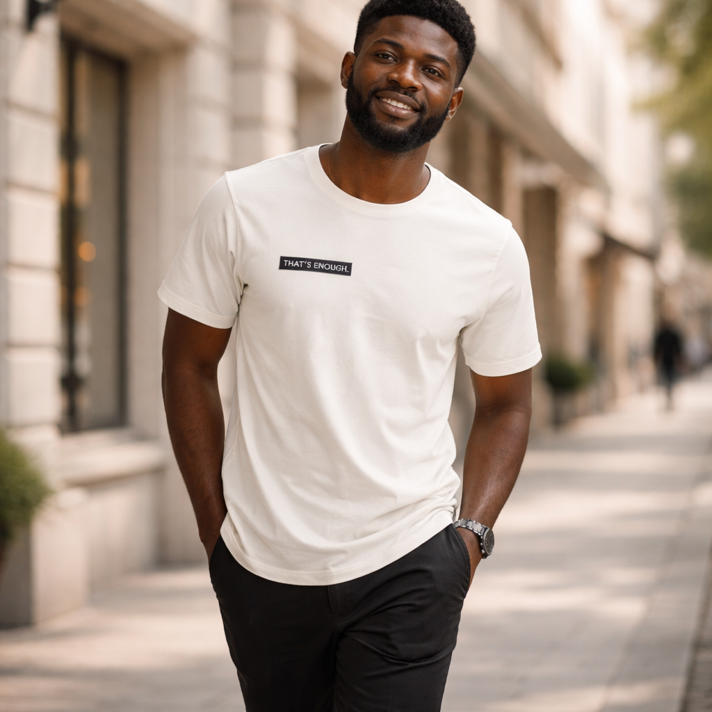 THAT’S ENOUGH. Minimal T-Shirt – White