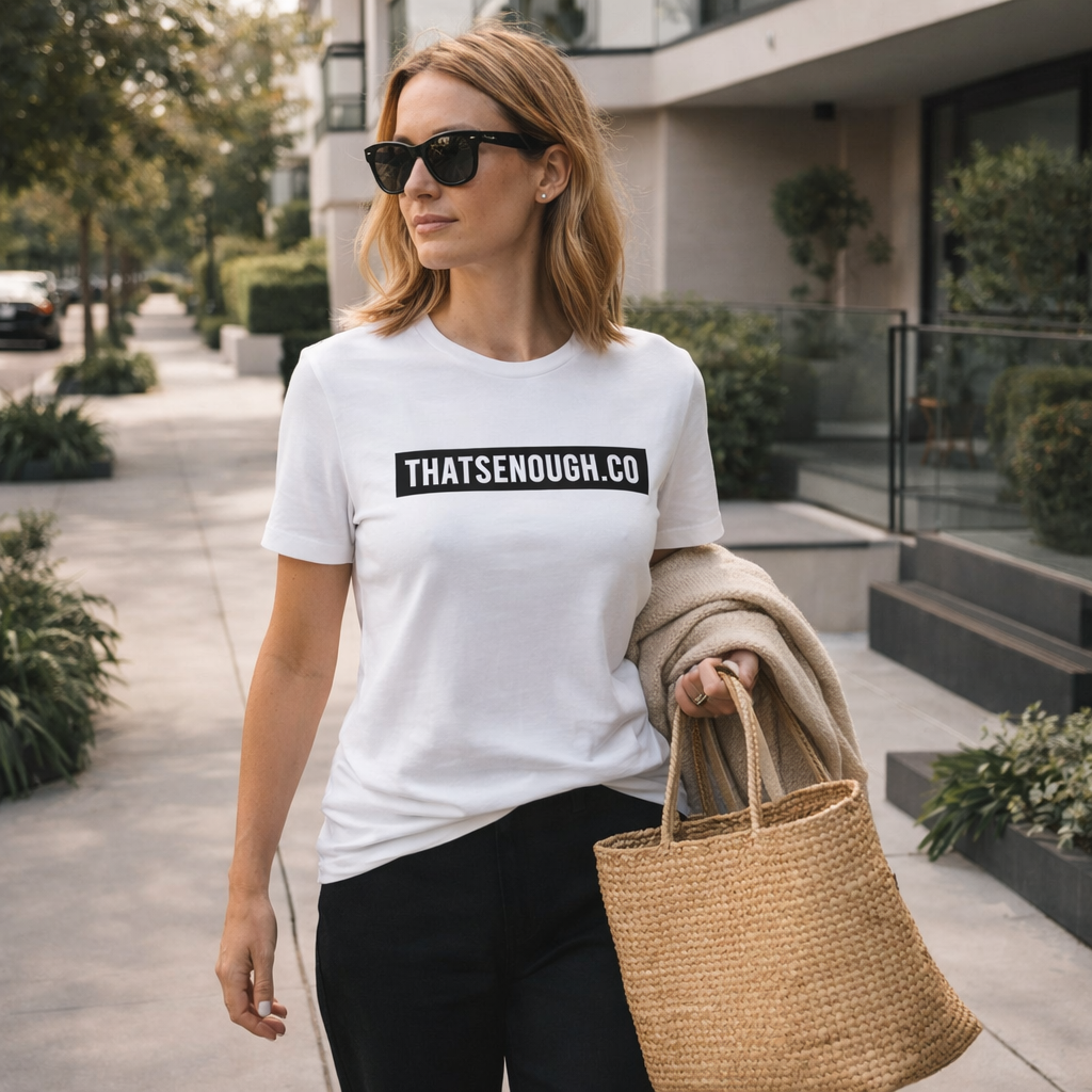 THAT’S ENOUGH. Statement T-Shirt – White