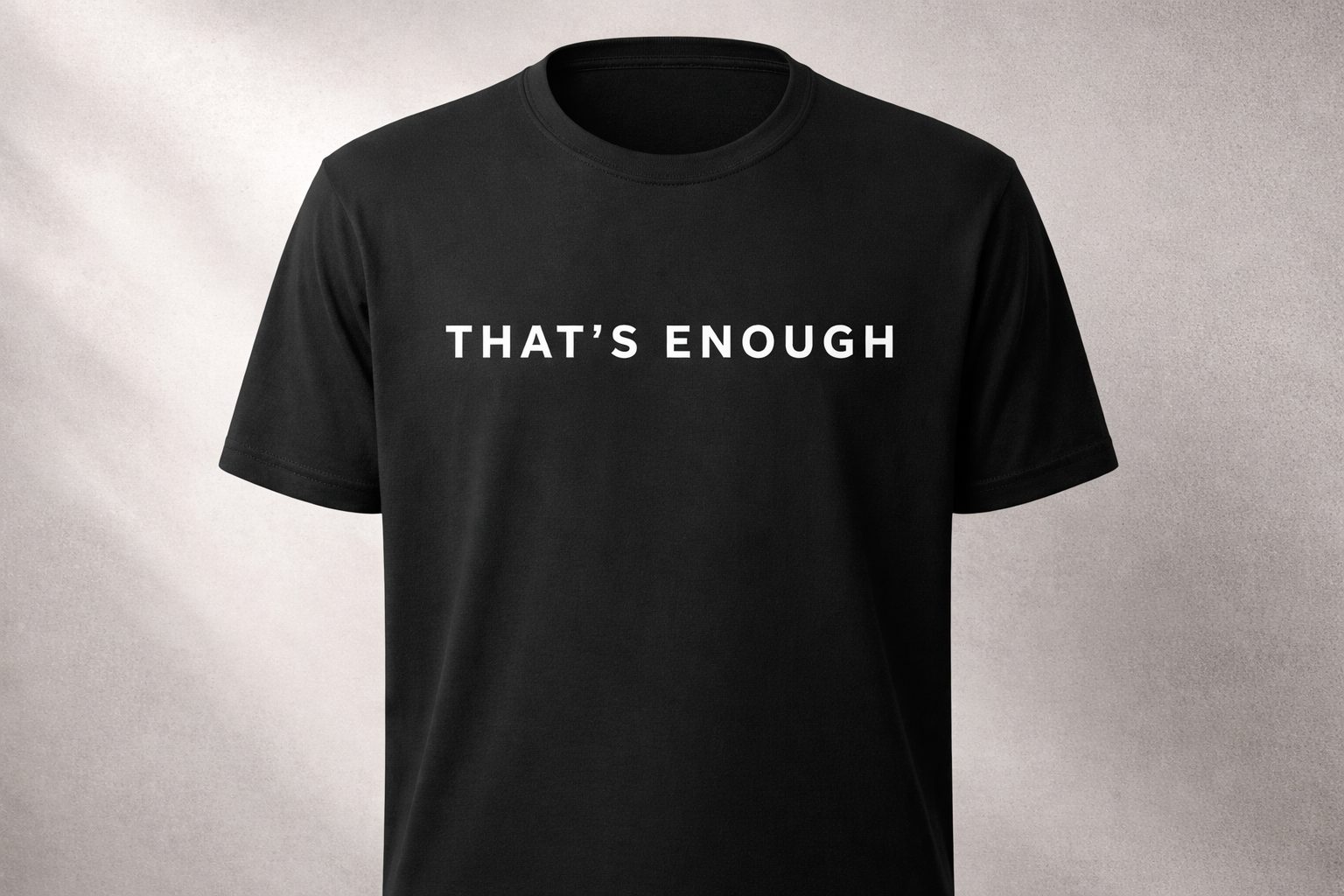 That’s Enough Signature Tee - Black