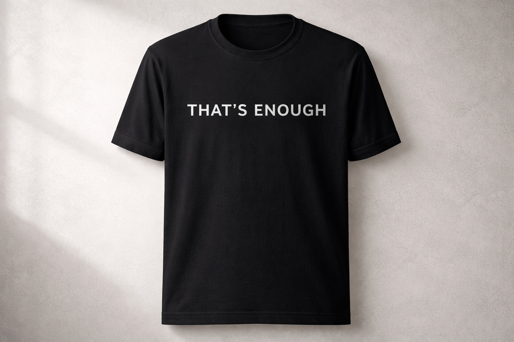 That’s Enough Signature Tee - Black